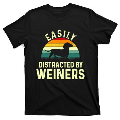 Retro Easily Distracted By Weiners Funny Dachshund Weiner Dog Gift T-Shirt