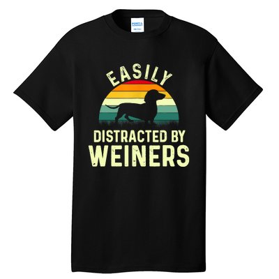 Retro Easily Distracted By Weiners Funny Dachshund Weiner Dog Gift Tall T-Shirt