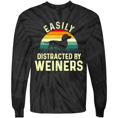 Retro Easily Distracted By Weiners Funny Dachshund Weiner Dog Gift Tie-Dye Long Sleeve Shirt