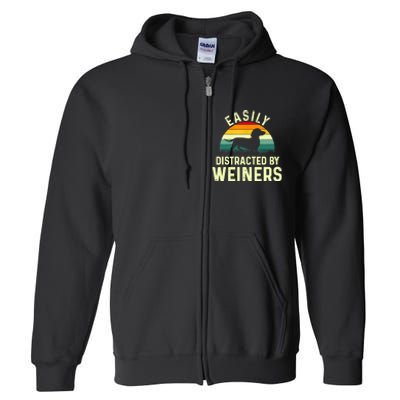 Retro Easily Distracted By Weiners Funny Dachshund Weiner Dog Gift Full Zip Hoodie