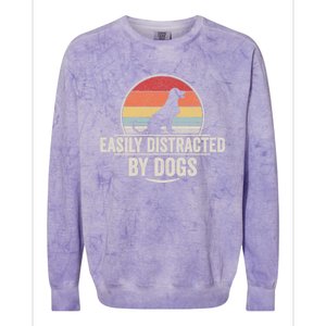 Retro Easily Distracted By Dogs Funny Dog Lover Gift Colorblast Crewneck Sweatshirt