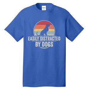 Retro Easily Distracted By Dogs Funny Dog Lover Gift Tall T-Shirt