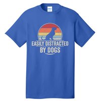 Retro Easily Distracted By Dogs Funny Dog Lover Gift Tall T-Shirt