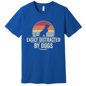 Retro Easily Distracted By Dogs Funny Dog Lover Gift Premium T-Shirt