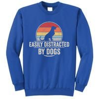 Retro Easily Distracted By Dogs Funny Dog Lover Gift Tall Sweatshirt