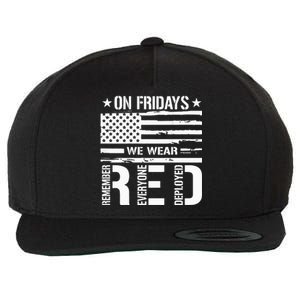 Remember Everyone Deployed On Friday We Wear Red Wool Snapback Cap