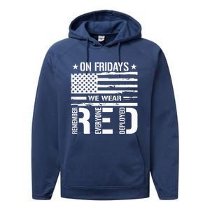 Remember Everyone Deployed On Friday We Wear Red Performance Fleece Hoodie