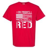 Remember Everyone Deployed On Friday We Wear Red Garment-Dyed Heavyweight T-Shirt