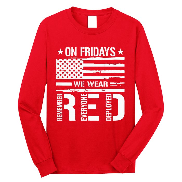 Remember Everyone Deployed On Friday We Wear Red Long Sleeve Shirt