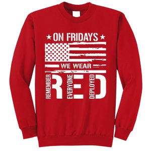 Remember Everyone Deployed On Friday We Wear Red Sweatshirt