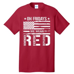 Remember Everyone Deployed On Friday We Wear Red Tall T-Shirt