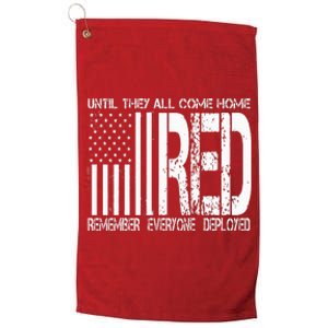 Remember Everyone Deployed Red Friday Platinum Collection Golf Towel