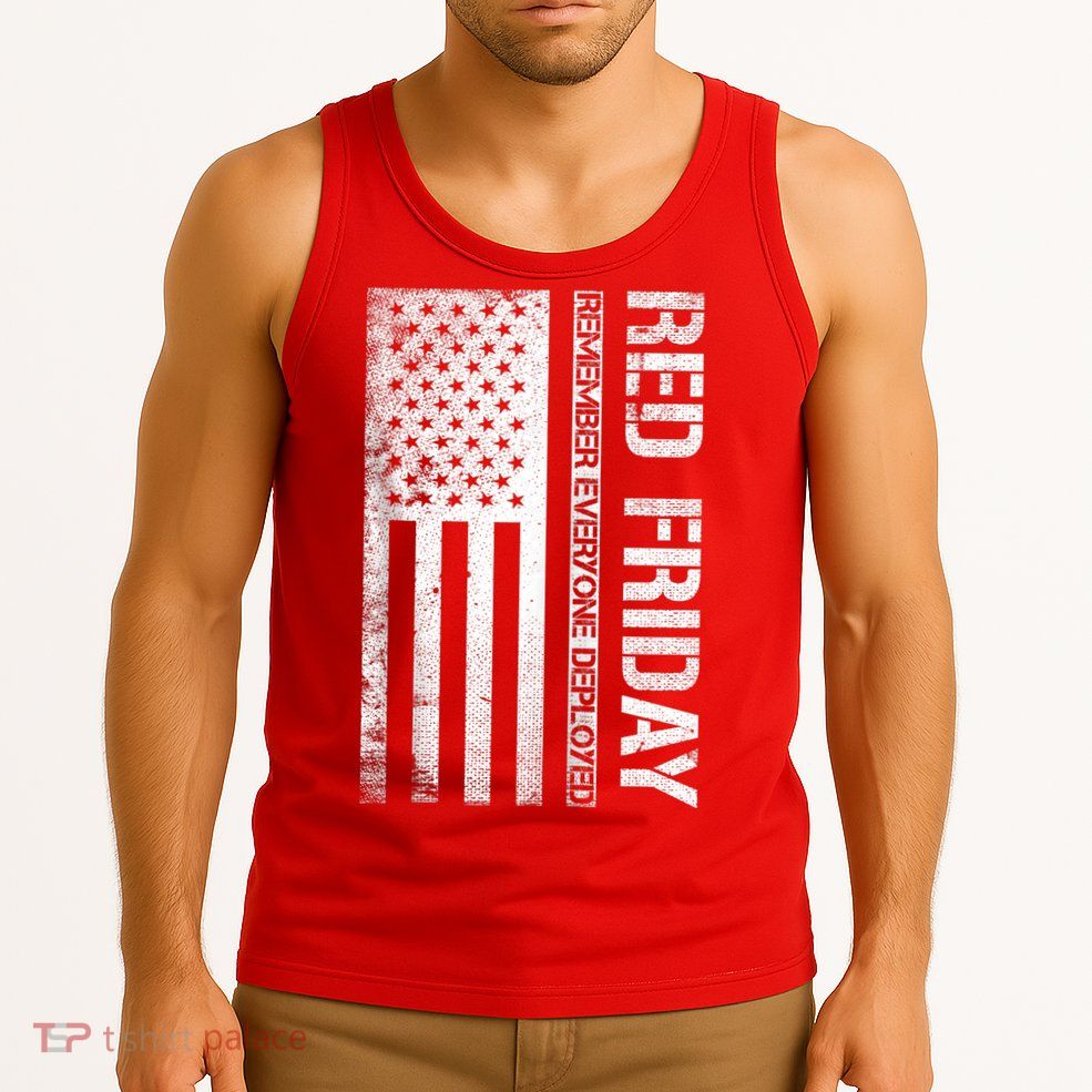 Remember Everyone Deployed Red Friday Zip Hoodie Tank Top