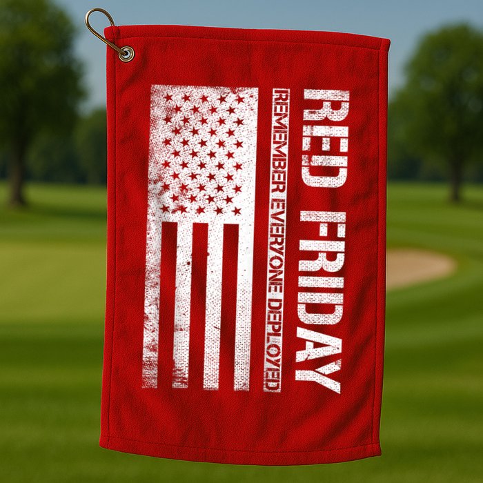 Remember Everyone Deployed Red Friday Zip Hoodie Golf Towel