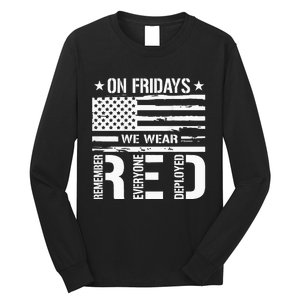 Remember Everyone Deployed On Friday We Wear Red Long Sleeve Shirt