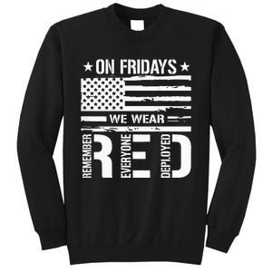 Remember Everyone Deployed On Friday We Wear Red Sweatshirt