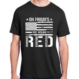 Remember Everyone Deployed On Friday We Wear Red Adult ChromaSoft Performance T-Shirt