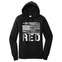 Remember Everyone Deployed On Friday We Wear Red Women's Pullover Hoodie