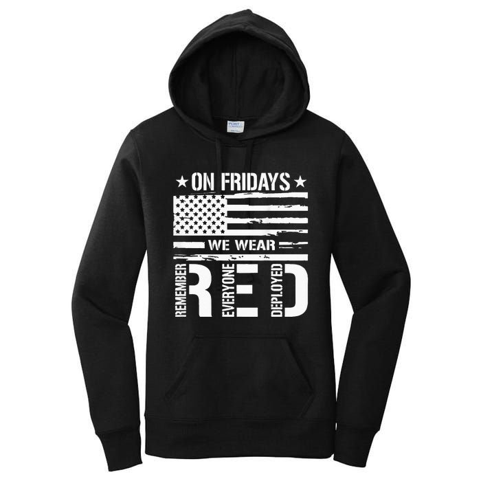 Remember Everyone Deployed On Friday We Wear Red Women's Pullover Hoodie