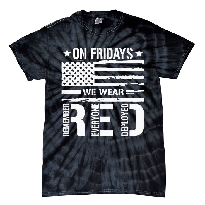 Remember Everyone Deployed On Friday We Wear Red Tie-Dye T-Shirt