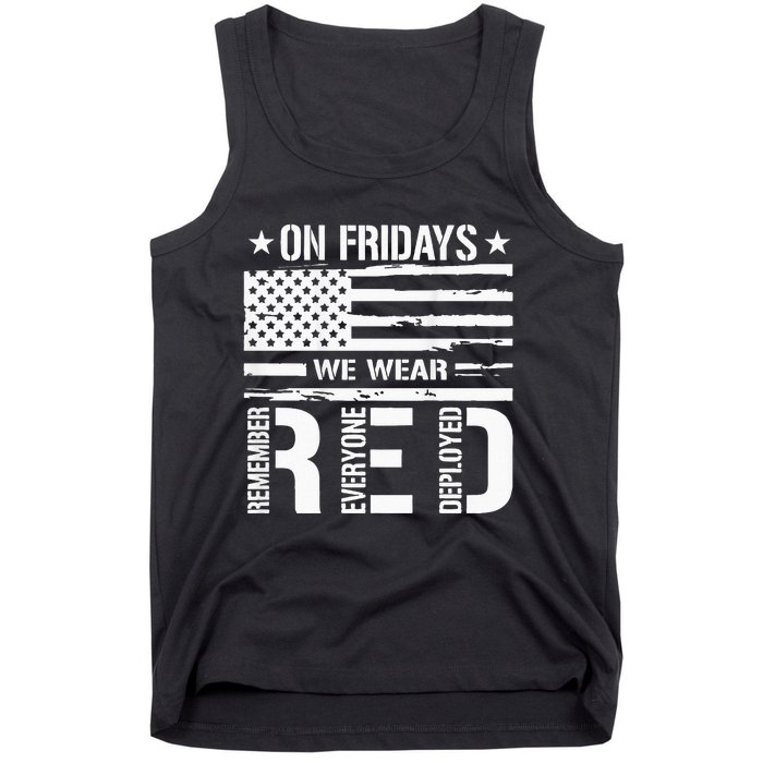 Remember Everyone Deployed On Friday We Wear Red Tank Top