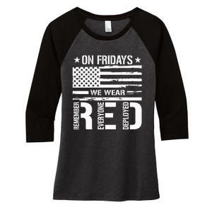 Remember Everyone Deployed On Friday We Wear Red Women's Tri-Blend 3/4-Sleeve Raglan Shirt