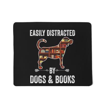 Reading Easily Distracted By Dogs & Books Mousepad