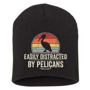 Retro Easily Distracted By Pelicans Funny Pelican Lover Short Acrylic Beanie