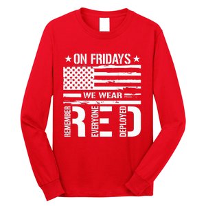 Remember Everyone Deployed On Friday We Wear Red (On Back) Long Sleeve Shirt