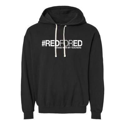 #RedForEd I Stand With My Teachers Red For Ed Garment-Dyed Fleece Hoodie