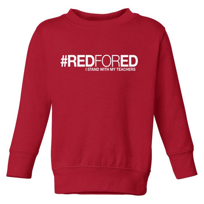 #RedForEd I Stand With My Teachers Red For Ed Toddler Sweatshirt