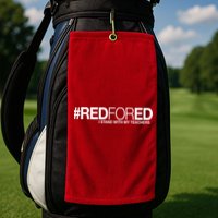 #RedForEd I Stand With My Teachers Red For Ed Golf Towel