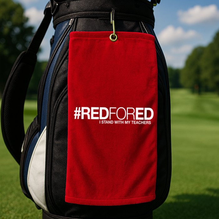 #RedForEd I Stand With My Teachers Red For Ed Golf Towel