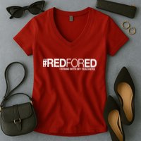 #RedForEd I Stand With My Teachers Red For Ed Women's V-Neck T-Shirt