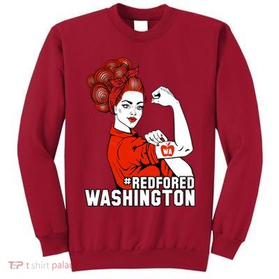 Redfored Red For Ed Washington Teachers Tall Sweatshirt