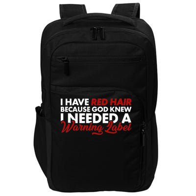  Redhead God Gave Me A Warning Label Impact Tech Backpack