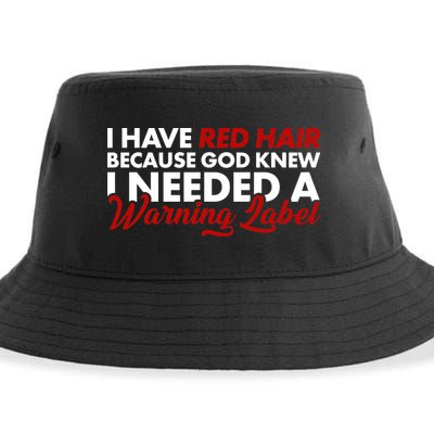  Redhead God Gave Me A Warning Label Sustainable Bucket Hat
