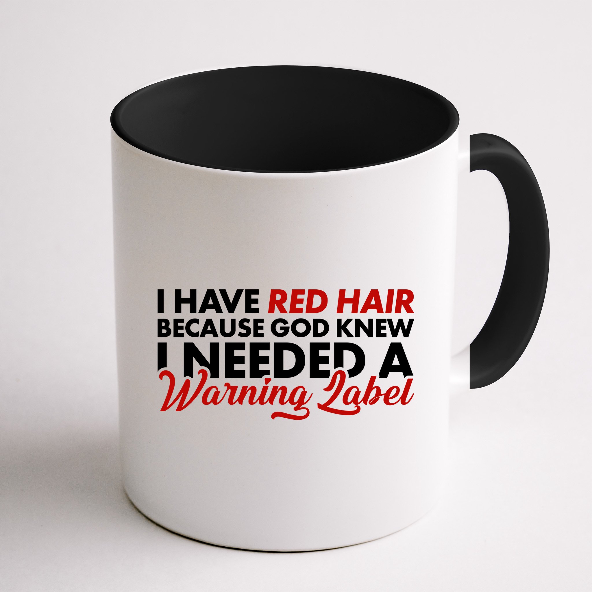  Redhead God Gave Me A Warning Label Mug