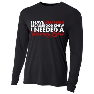  Redhead God Gave Me A Warning Label Cooling Performance Long Sleeve Crew