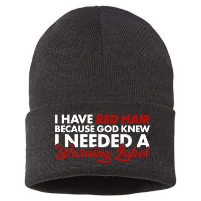  Redhead God Gave Me A Warning Label Sustainable Knit Beanie