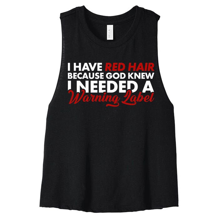  Redhead God Gave Me A Warning Label Women's Racerback Cropped Tank