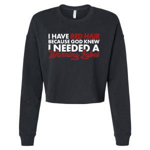  Redhead God Gave Me A Warning Label Cropped Pullover Crew