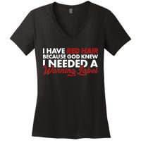  Redhead God Gave Me A Warning Label Women's V-Neck T-Shirt