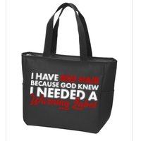  Redhead God Gave Me A Warning Label Zip Tote Bag