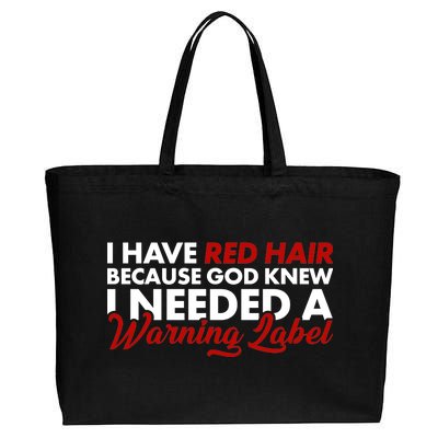  Redhead God Gave Me A Warning Label Cotton Canvas Jumbo Tote