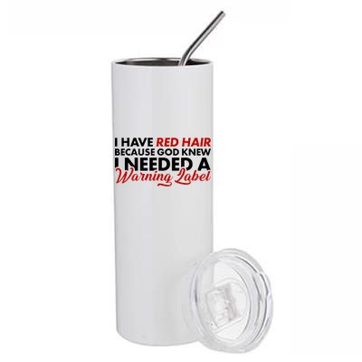  Redhead God Gave Me A Warning Label Stainless Steel Tumbler