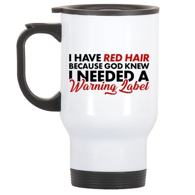  Redhead God Gave Me A Warning Label Stainless Steel Travel Mug