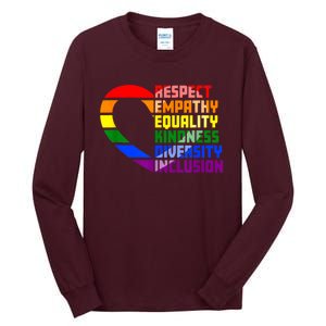 Respect Empathy Equality Kindness Diversity Inclusion Humans Tall Long Sleeve T-Shirt