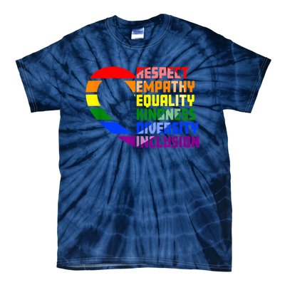 Respect Empathy Equality Kindness Diversity Inclusion Humans Tie-Dye T-Shirt