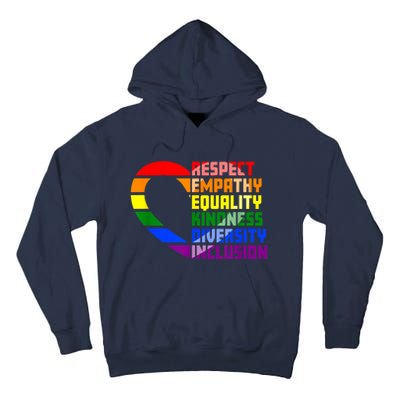 Respect Empathy Equality Kindness Diversity Inclusion Humans Tall Hoodie